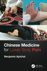 Chinese Medicine for Lower Body Pain By Benjamin Apichai Cover Image