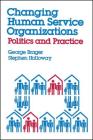 Changing Human Service Organizations By George Brager Cover Image