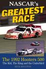 Nascar's Greatest Race: The 1992 Hooters 500 By Rick Houston Cover Image