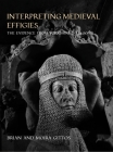 Interpreting Medieval Effigies: The Evidence from Yorkshire to 1400 By Brian Gittos, Moira Gittos Cover Image