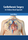 Cardiothoracic Surgery: An Evidence-Based Approach Cover Image