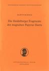 Die Heidelberger Fragmente Des Magischen Papyrus Harris (Schriften Der Philosophisch-Historischen Klasse Der Heidelbe #4) Cover Image