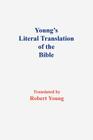 Young's Literal Translation of the Bible-OE By Robert Young (Translator) Cover Image