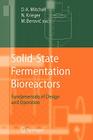Solid-State Fermentation Bioreactors: Fundamentals of Design and Operation By David A. Mitchell (Editor), Nadia Krieger (Editor), Marin Berovic (Editor) Cover Image
