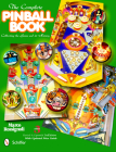 The Complete Pinball Book: Collecting the Game and Its History Cover Image