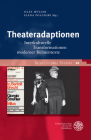 Theateradaptionen: Interkulturelle Transformationen Moderner Buhnentexte By Olaf Muller (Editor), Elena Polledri (Editor), Marco Menicacci (Contribution by) Cover Image