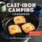 Cast-Iron Camping Cookbook: Easy Skillet Recipes for Outdoor Cooking Cover Image