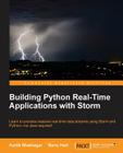 Building Python Real-Time Applications with Storm By Kartik Bhatnagar, Barry Hart Cover Image