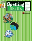 Spelling Skills: Grade 4 (Flash Kids Harcourt Family Learning) By Flash Kids (Editor) Cover Image