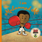 I am Muhammad Ali (Ordinary People Change the World) By Brad Meltzer, Christopher Eliopoulos (Illustrator) Cover Image
