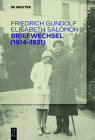 Briefwechsel (1914-1931) By Friedrich Gundolf, Elisabeth Salomon, Gunilla Eschenbach (Editor) Cover Image