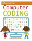 DK Workbooks: Computer Coding: An Introduction to Computer Programming By DK Cover Image