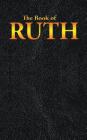 Ruth: The Book of By Ruth Cover Image