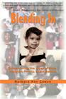 Blending In: Crisscrossing the Lines of Race, Religion, Family, and Adoption Cover Image