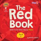 The Red Book: What to Do When You're Angry By William Anthony Cover Image