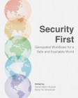Security First: Geospatial Workflows for a Safe and Equitable World Cover Image