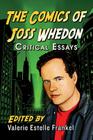The Comics of Joss Whedon: Critical Essays Cover Image