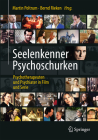 Seelenkenner Psychoschurken: Psychotherapeuten Und Psychiater in Film Und Serie By Martin Poltrum (Editor), Bernd Rieken (Editor) Cover Image