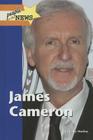 James Cameron (People in the News) By Jennifer MacKay Cover Image