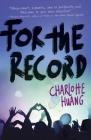 For the Record By Charlotte Huang Cover Image