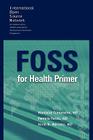 Foss for Health Primer By Alvin B. Marcelo Cover Image