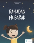 Ramadan Mubarak: The beautiful world of Ramadan By Aynur Coşkun (Editor), Enes Baskaya Cover Image