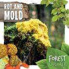 Rot and Mold By Robin Twiddy Cover Image