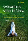 Gelassen Und Sicher Im Stress: Das Stresskompetenz-Buch: Stress Erkennen, Verstehen, Bewältigen Cover Image
