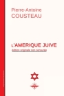 L'Amérique juive By Pierre-Antoine Cousteau Cover Image