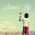 A Summer Life Lib/E By Gary Soto, Daniel Duque-Estrada (Read by) Cover Image