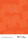 Produce Spreadsheets (Excel 2016): Becoming Competent (Tilde Skills) Cover Image