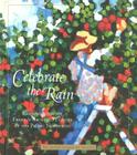 Celebrate the Rain By Inc In Ass The Junior League of Seattle, Cynthia Nims (Editor), Angie Norwood Browne (Photographer) Cover Image