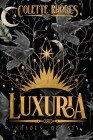 Luxuria By Colette Rhodes Cover Image