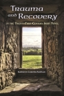 Trauma and Recovery in the Twenty-First-Century Irish Novel (Irish Studies) By Kathleen Costello-Sullivan Cover Image