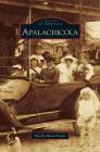Apalachicola By Beverly Mount-Douds Cover Image