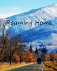 Roaming home By Jeremy Dawson Cover Image