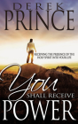 You Shall Receive Power: Receiving the Presence of the Holy Spirit Into Your Life (Revised) Cover Image