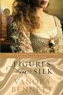 Figures in Silk: A Novel Cover Image