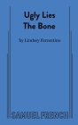 Ugly Lies the Bone By Lindsey Ferrentino Cover Image