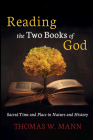 Reading the Two Books of God By Thomas W. Mann Cover Image