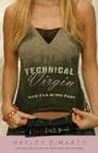 Technical Virgin: How Far Is Too Far? By Hayley DiMarco Cover Image