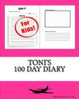 Toni's 100 Day Diary By K. P. Lee Cover Image