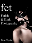 fet. Fetish and Kink Photography Cover Image