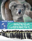 Wildlife Worlds Australia and Antarctica By Tim Harris Cover Image