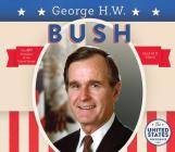 George H.W. Bush By Heidi M. D. Elston Cover Image
