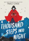 A Thousand Steps Into Night By Traci Chee Cover Image