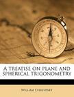 A Treatise on Plane and Spherical Trigonometry Cover Image