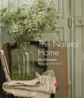 The Natural Home: Creative interiors inspired by the beauty of the natural world Cover Image