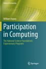 Participation in Computing: The National Science Foundation's Expansionary Programs (History of Computing) Cover Image