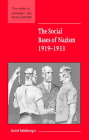 The Social Bases of Nazism, 1919-1933 (New Studies in Economic and Social History #48) By Detlef Mühlberger Cover Image